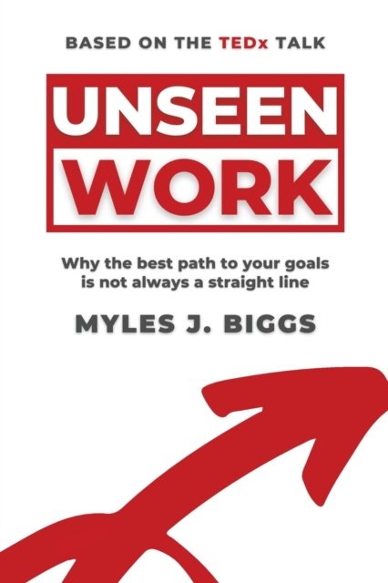 Cover for Myles Biggs J Biggs · Unseen Work (Taschenbuch) (2020)