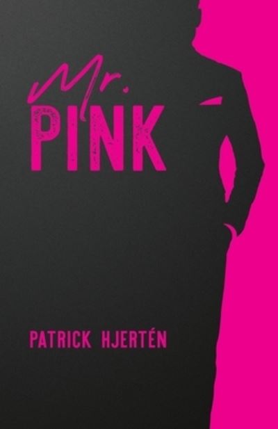 Cover for Patrick Hjertén · Mr. Pink (Paperback Book) (2020)