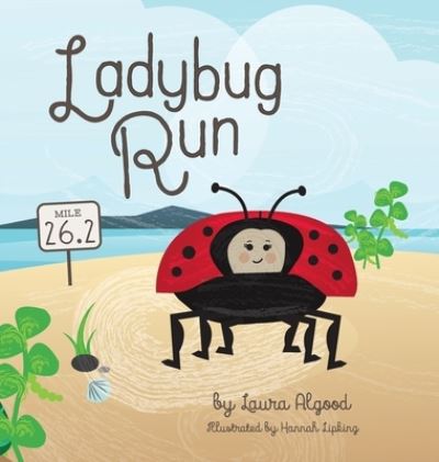 Cover for Laura Algood · Ladybug Run (Hardcover Book) (2020)