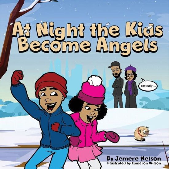 Cover for Jemere Montel Nelson · At Night The Kids Become Angels (Paperback Book) (2020)