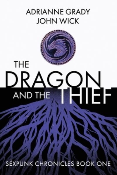 The Dragon and the Thief - John Wick - Libros - John Wick - 9781737842903 - 19 de octubre de 2021