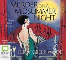 Cover for Kerry Greenwood · Murder On a Midsummer Night - A Phryne Fisher Mystery (Audiobook (CD)) [Unabridged edition] (2008)