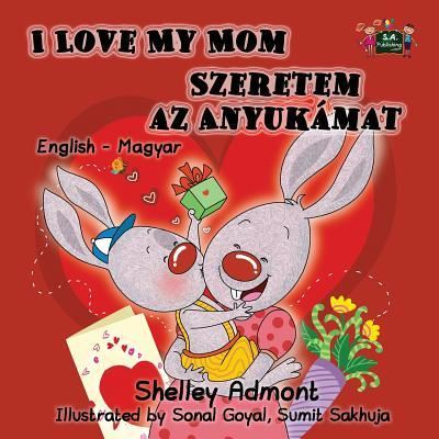 Cover for Shelley Admont · I Love My Mom (Paperback Book) (2016)