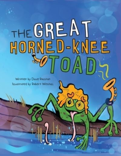 The Great Horned Toad - Robert Westall - Książki - Amazon Digital Services LLC - KDP Print  - 9781777976903 - 13 listopada 2021