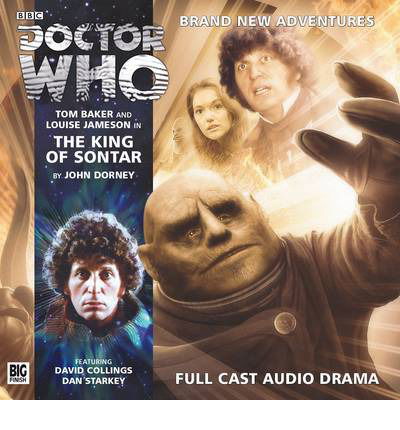 Cover for John Dorney · The King of Sontar - Doctor Who: The Fourth Doctor Adventures (Audiobook (CD)) (2014)