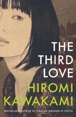 Cover for Kawakami, Hiromi (Y) · The Third Love (Paperback Book) (2025)