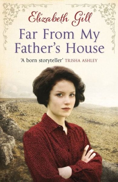 Far From My Father's House - Elizabeth Gill - Books - Quercus Publishing - 9781784299903 - January 29, 2015