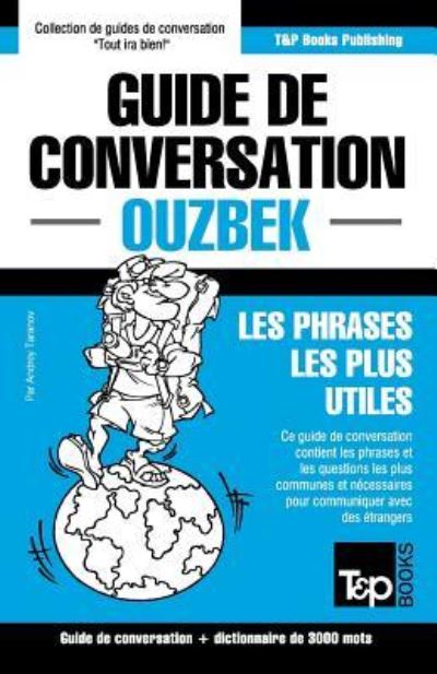Cover for Andrey Taranov · Guide de conversation Francais-Ouzbek et vocabulaire thematique de 3000 mots (Paperback Book) (2016)