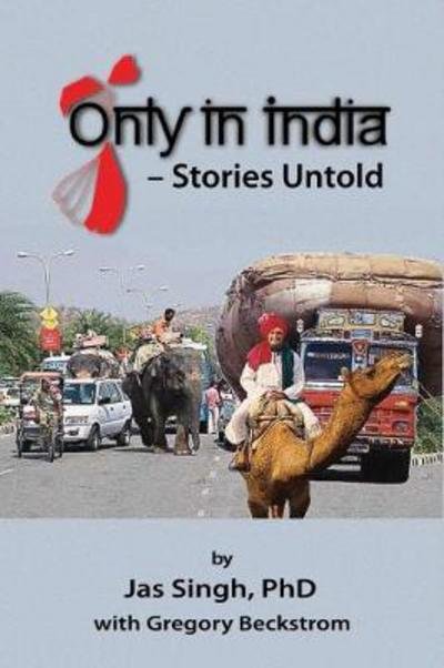 Cover for Jas Singh · Only in India: Stories Untold (Pocketbok) (2017)