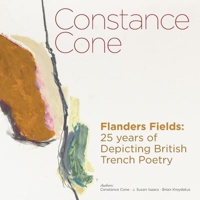 Cover for Constance Cone · Constance Cone Flanders Fields: 25 years of Depicting British Trench Poetry (Taschenbuch) (2019)