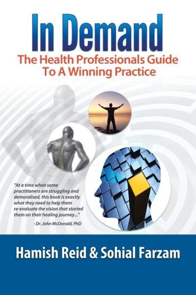 Cover for Hamish Reid · In Demand: The Health Professionals Guide to a Winning Practice (Paperback Book) (2020)