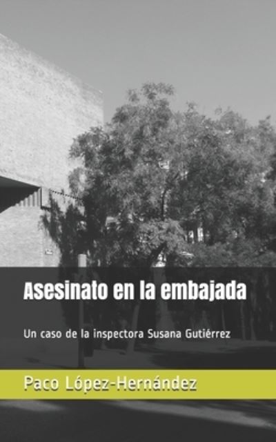 Cover for Paco López-Hernández · Asesinato en la embajada (Paperback Book) (2019)