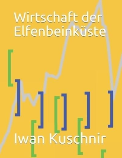 Cover for Iwan Kuschnir · Wirtschaft der Elfenbeinkuste (Paperback Book) (2019)