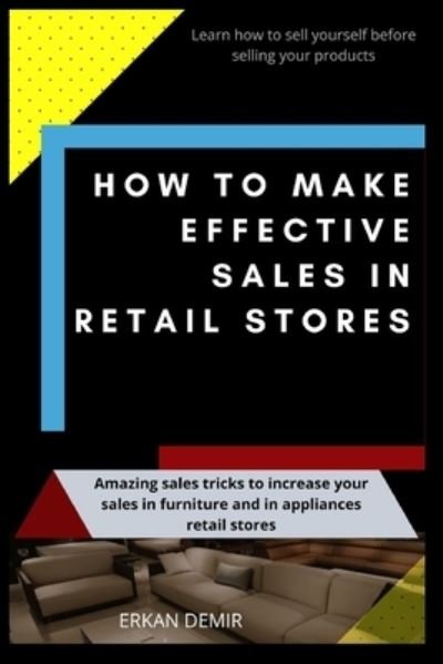 Cover for Erkan Demir · How to Make Effective Sales in Retail (Bok) (2019)