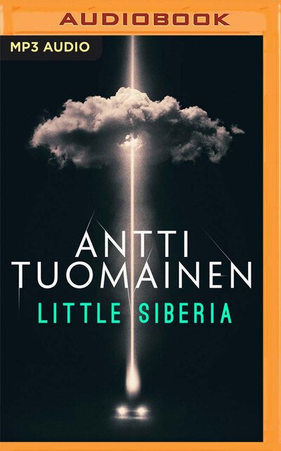 Cover for Antti Tuomainen · Little Siberia (CD) (2020)
