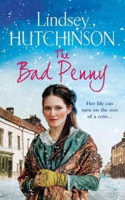 Cover for Lindsey Hutchinson · The Bad Penny: A gritty, heart-wrenching historical saga from Lindsey Hutchinson (Hardcover Book) (2023)