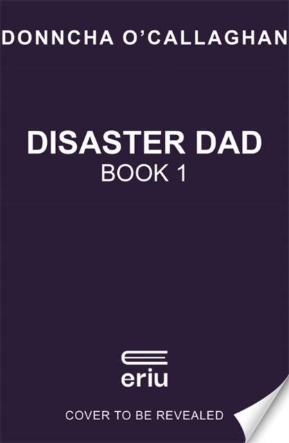 Donncha O'Callaghan · Disaster Dad: Chicken Chaos (Hardcover Book) (2024)