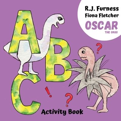 Cover for R.J. Furness · A B C (Oscar The Orgo Activity Book) (Pocketbok) (2020)