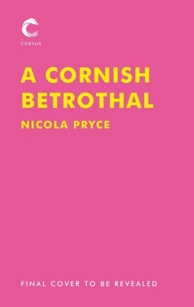 Cover for Nicola Pryce · A Cornish Betrothal: A sweeping historical romance for fans of Poldark - Cornish (Pocketbok) [Main edition] (2020)