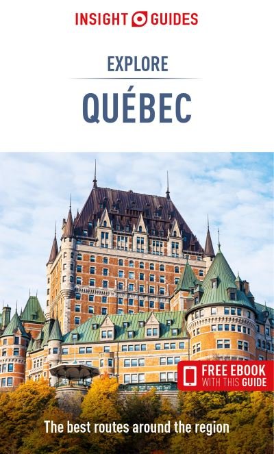 Cover for Insight Guides · Insight Guides Explore Quebec (Travel Guide with Free eBook) - Insight Guides Explore (Pocketbok) (2022)