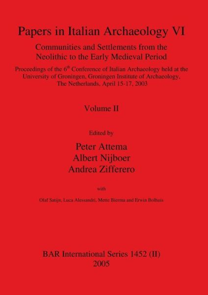 Cover for P. A. J. Attema · Papers in Italian Archaeology VI: Communities and Settlements from the Neolithic to the Early Medieval Period (Paperback Book) (2005)