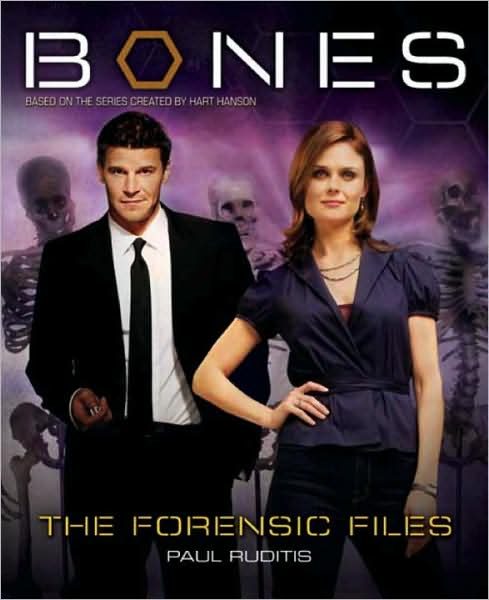 Bones - the Forensic Files: The Official Companion Seasons 1 and 2 - Paul Ruditis - Books - Titan Books Ltd - 9781845765903 - October 23, 2009