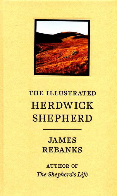 Cover for James Rebanks · The Illustrated Herdwick Shepherd (Hardcover bog) (2015)