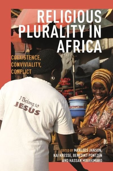 Cover for Religious Plurality in Africa: Coexistence, Conviviality, Conflict - Religion in Transforming Africa (Hardcover Book) (2024)