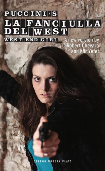 Cover for Giacomo Puccini · La Fanciulla Del West - West End Girl - Oberon Modern Plays (Taschenbuch) (2012)