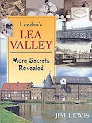 Cover for Jim Lewis · London's Lea Valley: More Best Kept Secrets (Hardcover Book) [New edition] (2001)