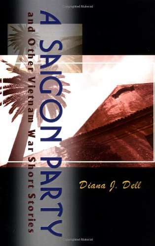 Cover for Diana J. Dell · A Saigon Party: An Other Vietnam War Short Stories (Pocketbok) (1998)