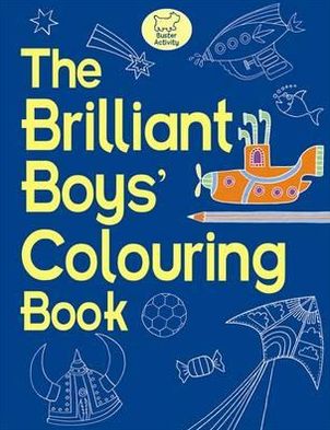 Cover for Jessie Eckel · The Brilliant Boys' Colouring Book (Paperback Book) (2011)