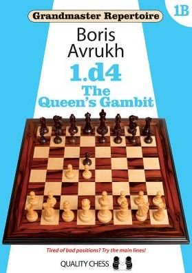 Cover for Boris Avrukh · Grandmaster Repertoire 1b: the Queens Gambit (Paperback Book) (2016)