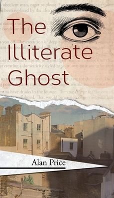 Cover for Alan Price · The Illiterate Ghost (Gebundenes Buch) (2019)