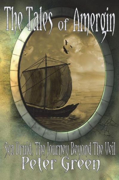 Cover for Peter Green · The Tales of Amergin, Sea Druid - the Journey Beyond the Veil (Pocketbok) (2014)