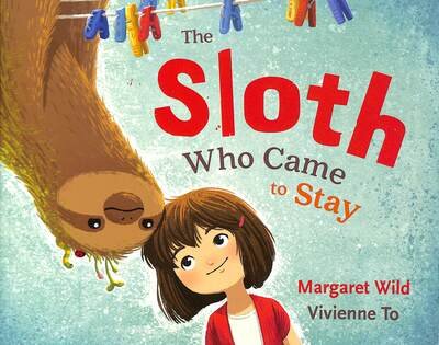 Cover for Margaret Wild · The Sloth Who Came to Stay (Paperback Book) (2020)