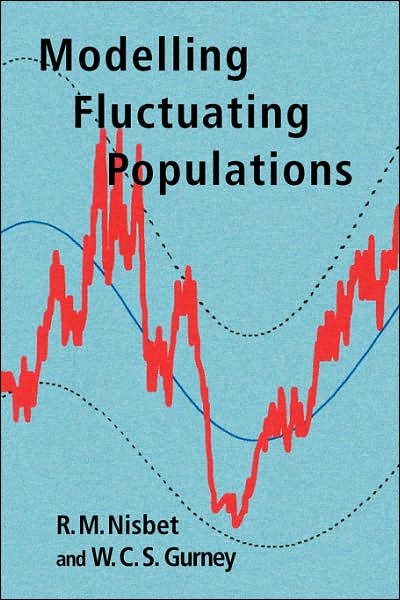 Cover for W.s.c. Gurney · Modelling Fluctuating Populations (Paperback Book) (2004)
