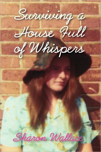 Cover for Sharon Wallace · Surviving a House Full of Whispers (Paperback Book) (2009)