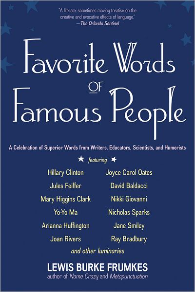 Cover for Lewis Burke Frumkes · Favorite Words of Famous People: A Celebration of Superior Words from Writers, Educators, Scientists, and Humorists (Paperback Book) (2011)