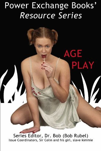 Cover for Robert Rubel · Power Exchange Books: Age Play (Paperback Book) (2008)