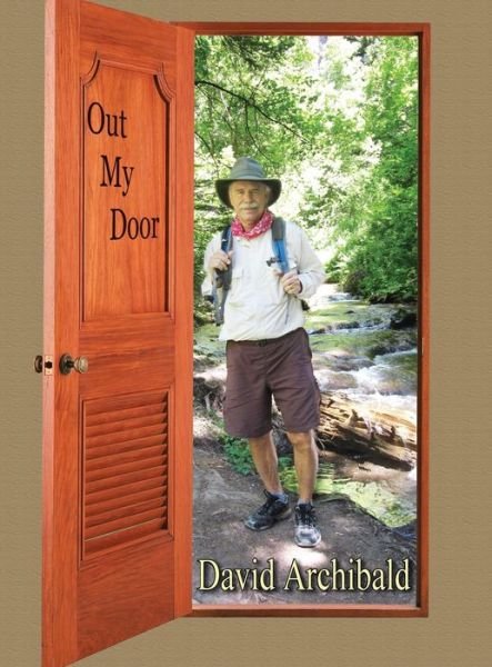 Cover for David Archibald · Out My Door (Hardcover Book) (2020)