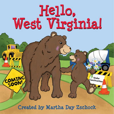 Cover for Martha Day Zschock · Hello, West Virginia! (Book) (2023)