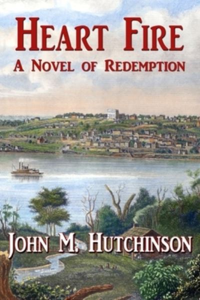 Cover for John M Hutchinson · Heart Fire (Paperback Book) (2019)