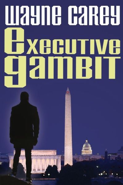 Cover for Wayne Carey · Executive Gambit (Paperback Book) (2020)