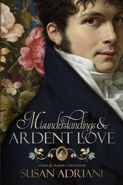 Cover for Susan Adriani · Misunderstandings and Ardent Love (Book) (2021)