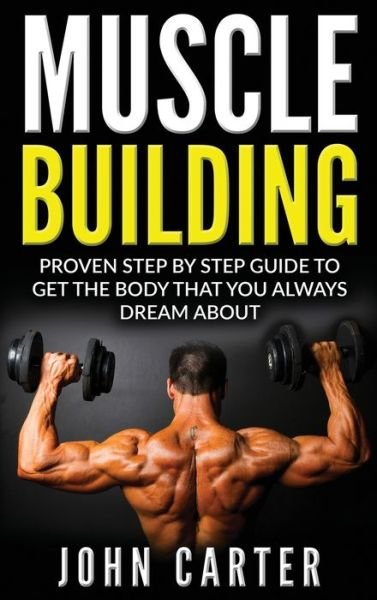 Cover for John Carter · Muscle Building (Innbunden bok) (2019)