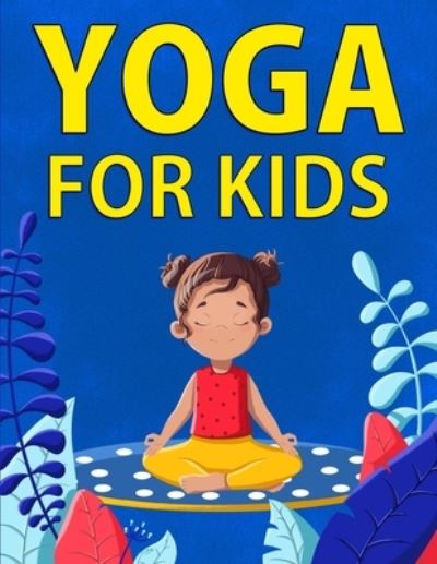 Cover for Chloe Hansen · Yoga for Kids (Paperback Book) (2021)