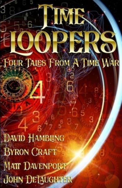 Cover for Byron Craft · Time Loopers (Paperback Book) (2020)