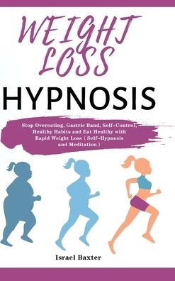 Cover for Israel Baxter · Weight Loss Hypnosis (Hardcover bog) (2020)