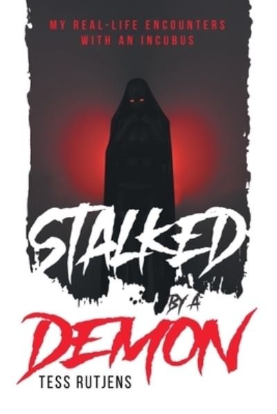 Tess Rutjens · Stalked by a Demon (Buch) (2024)